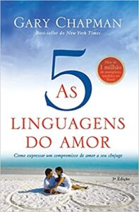 As 5 Linguagens do Amor (Gary Chapman)