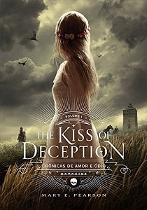The Kiss of Deception as cronicas de amor e ódio