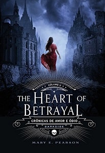 The Heart of Betrayal ordem dos livros de as cronicas de amor e odio