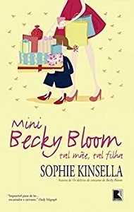 Mini Becky Bloom: Tal Mãe, Tal Filha