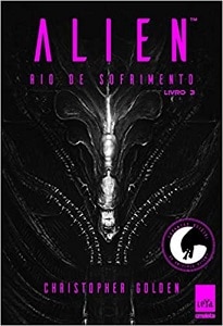 Alien, Rio de Sofrimento – Livro 3