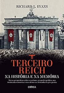 Terceiro Reich na História e na Memória - segunda guerra mundial