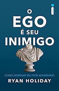 o ego e seu inimigo livros estoicos
