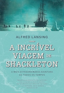 A Incrível Viagem de Shackleton (Alfred Lansing)