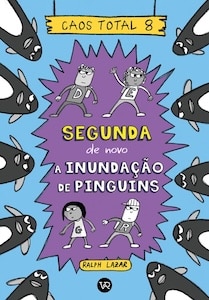 Segunda de novo – A Inundação de Pinguins