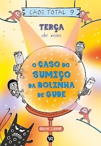 Terça de novo – O Caso do Sumiço da Bolinha de Gude