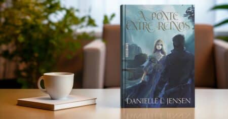 Ordem dos Livros de A Ponte entre Reinos (Danielle L. Jensen)