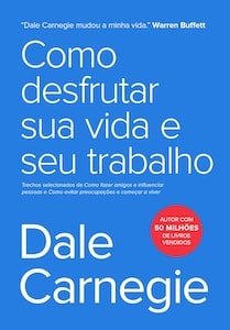 Como Desfrutar Sua Vida e Seu Trabalho