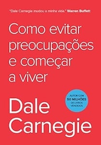 Como Evitar Preocupações e Começar a Viver
