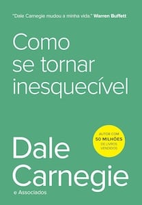 Como Se Tornar Inesquecível