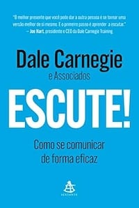 Escute!: Como Se Comunicar de Forma Eficaz