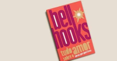 Livros de bell hooks: A Trilogia do Amor