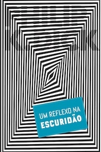 Um Reflexo na Escuridão